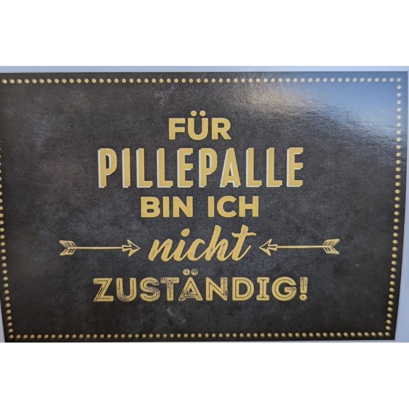 Schild gegen Pillepalle